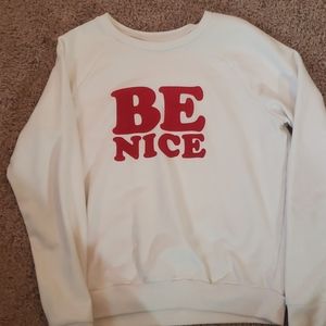 Bando Be nice sweatshirt